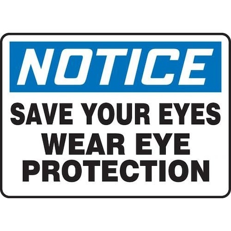 OSHA NOTICE SAFETY SIGN SAVE YOUR MPPE866VP